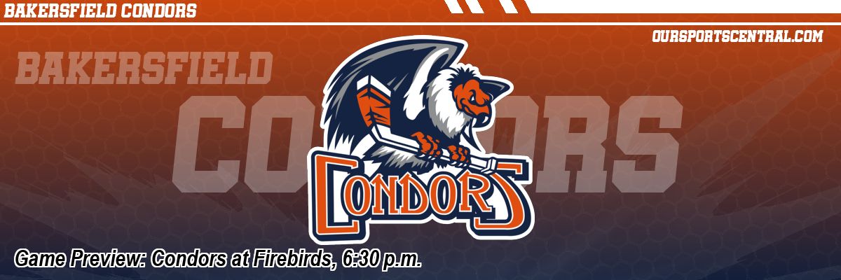 Game Preview: Condors at Firebirds, 6:30 p.m.