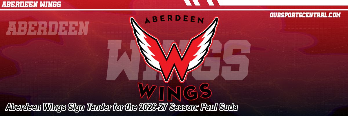 Aberdeen Wings Sign Tender for the 2026-27 Season: Paul Suda