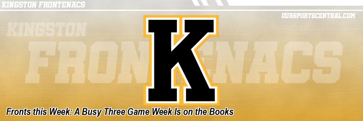 Fronts this Week: A Busy Three Game Week Is on the Books