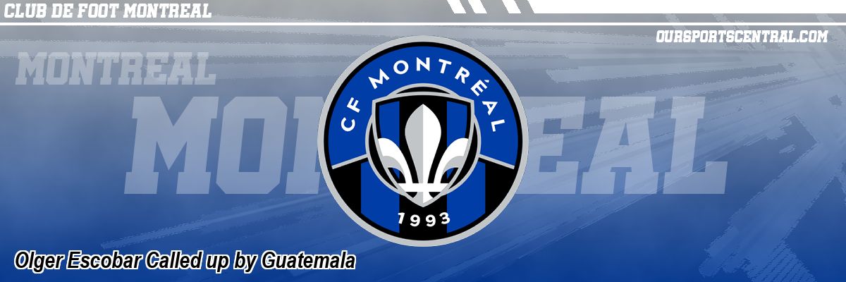 Olger Escobar Called up by Guatemala