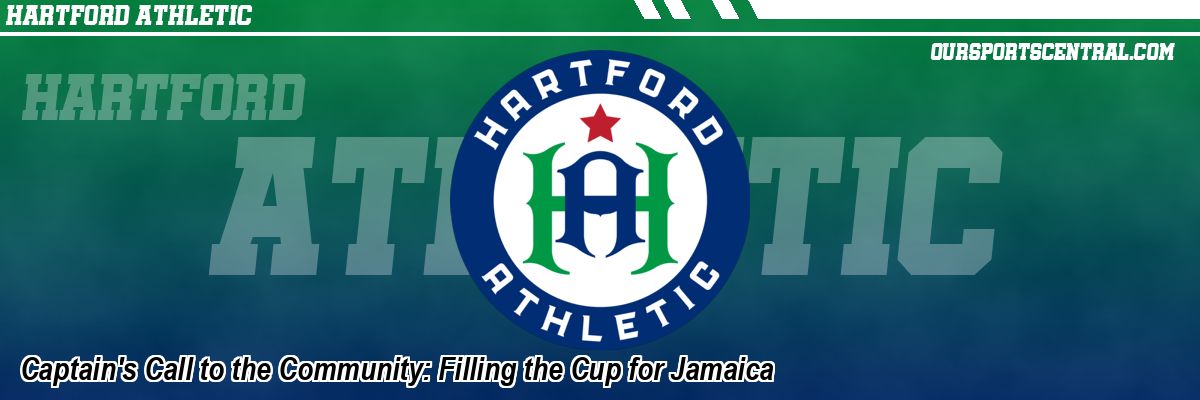 Captain's Call to the Community: Filling the Cup for Jamaica