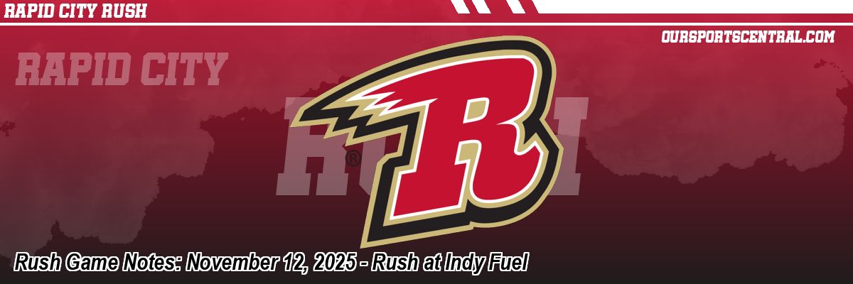 Rush Game Notes: November 12, 2025 - Rush at Indy Fuel