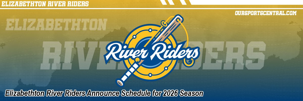 Elizabethton River Riders Announce Schedule for 2026 Season