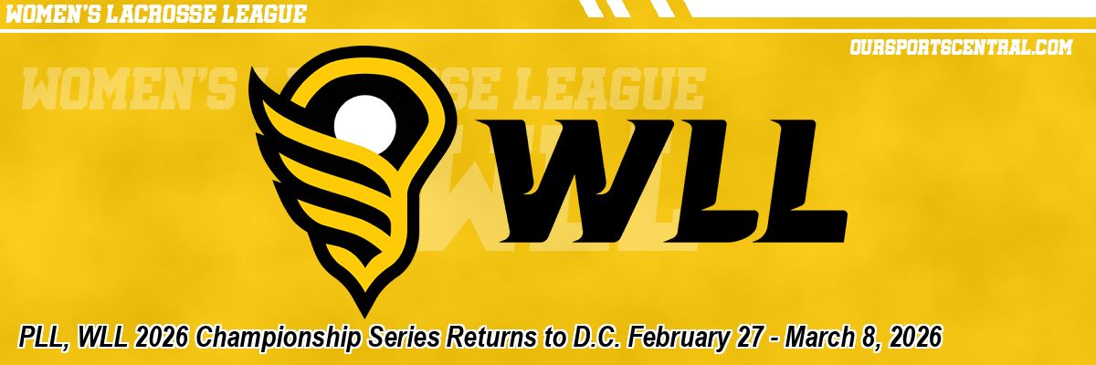 PLL, WLL 2026 Championship Series Returns to D.C. February 27 - March 8, 2026