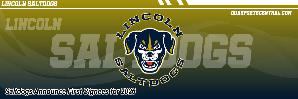 Saltdogs Announce First Signees for 2026