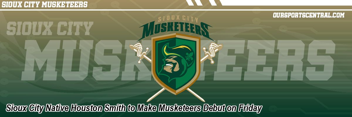 Sioux City Native Houston Smith to Make Musketeers Debut on Friday
