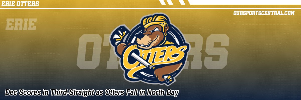 Dec Scores in Third-Straight as Otters Fall in North Bay