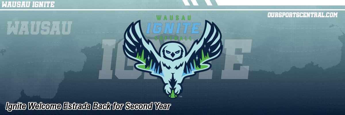 Ignite Welcome Estrada Back for Second Year