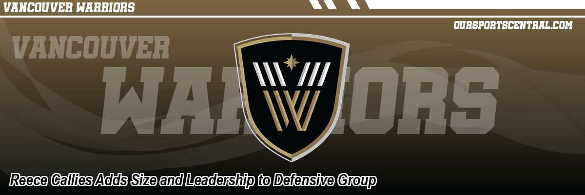 Reece Callies Adds Size and Leadership to Defensive Group