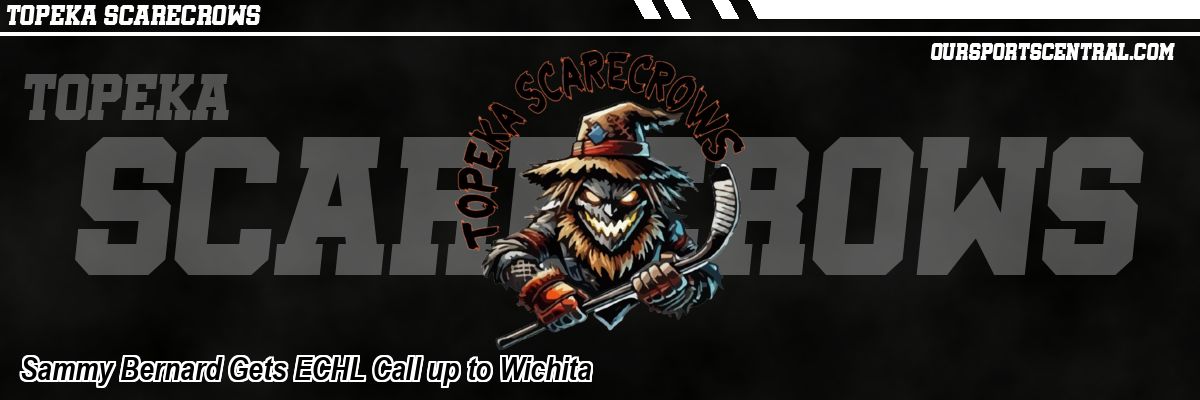Sammy Bernard Gets ECHL Call up to Wichita