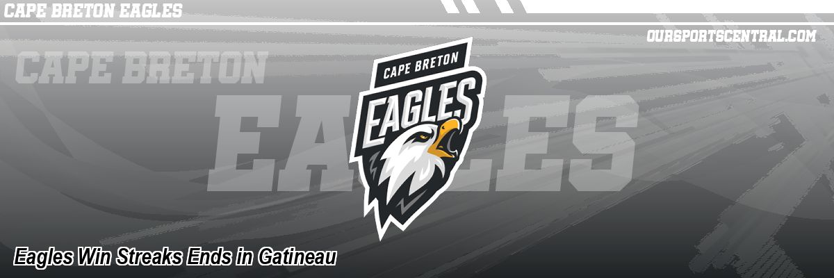 Eagles Win Streaks Ends in Gatineau