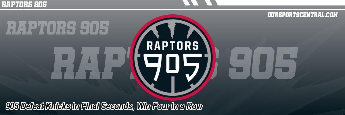 905 Defeat Knicks in Final Seconds, Win Four in a Row