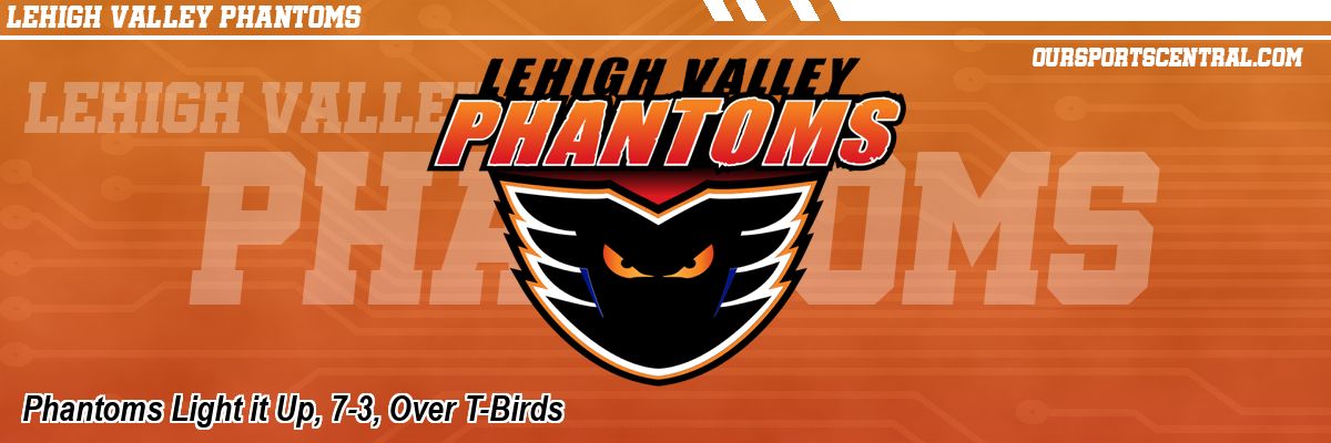Phantoms Light it Up, 7-3, Over T-Birds