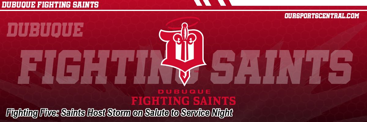 Fighting Five: Saints Host Storm on Salute to Service Night