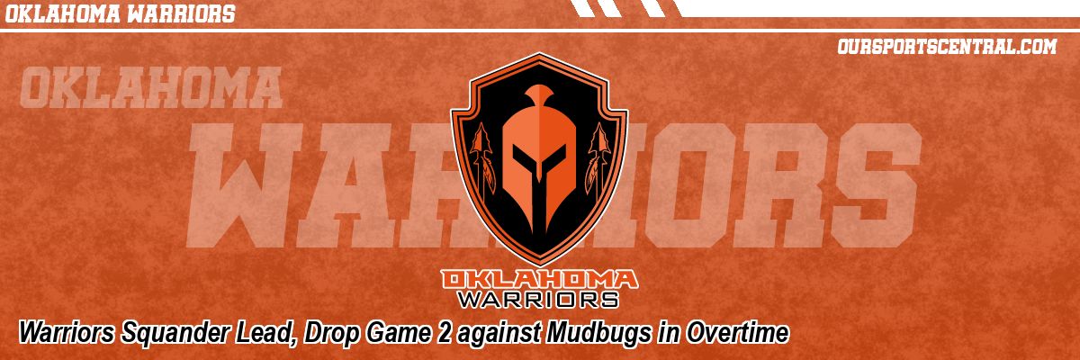 Warriors Squander Lead, Drop Game 2 against Mudbugs in Overtime