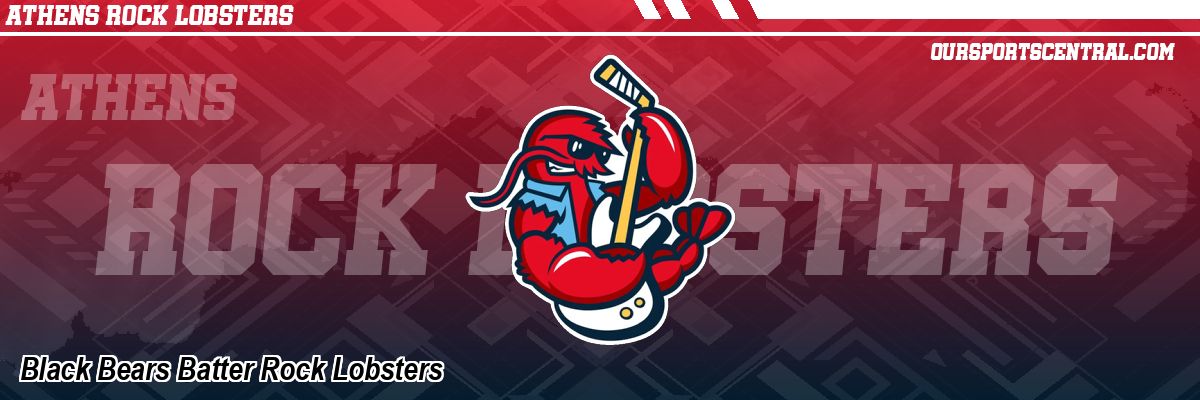 Black Bears Batter Rock Lobsters