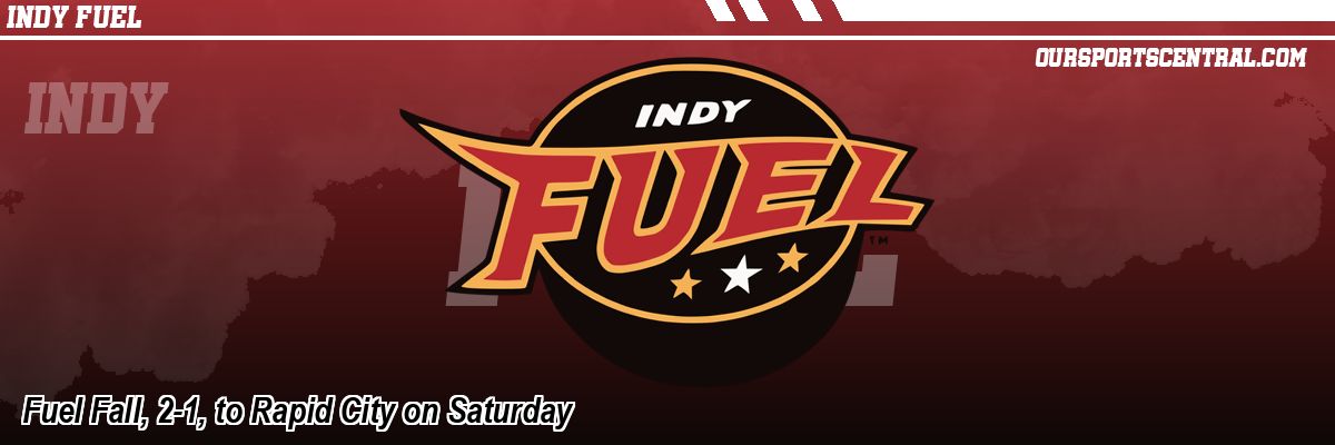 Fuel Fall, 2-1, to Rapid City on Saturday