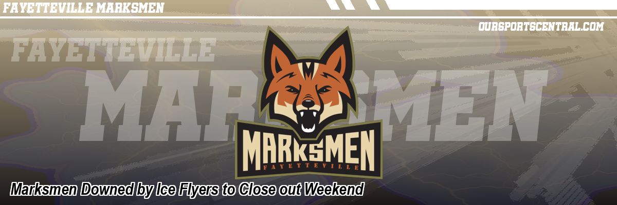 Marksmen Downed by Ice Flyers to Close out Weekend