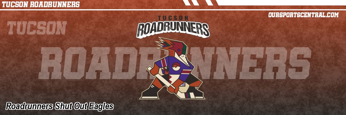 Roadrunners Shut Out Eagles