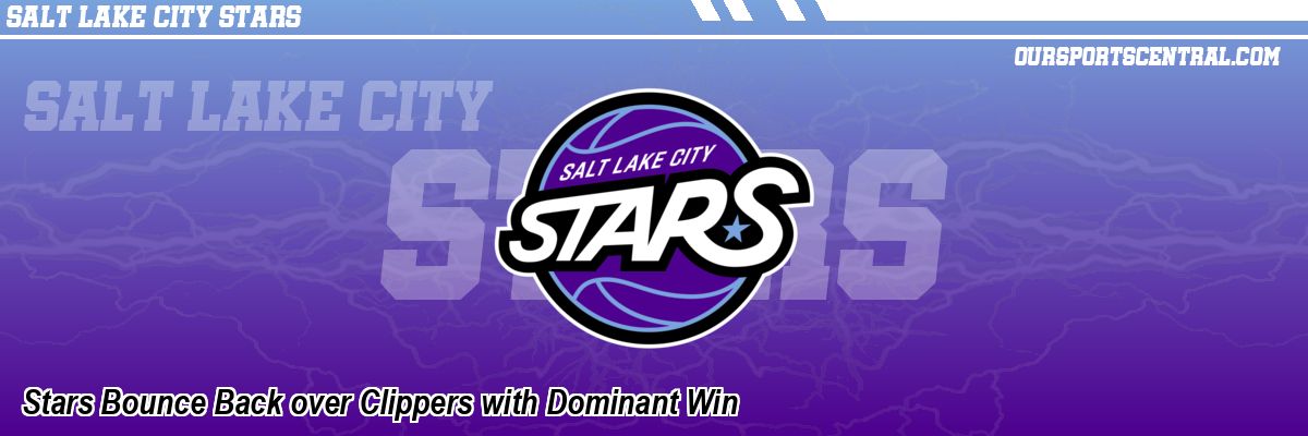 Stars Bounce Back over Clippers with Dominant Win