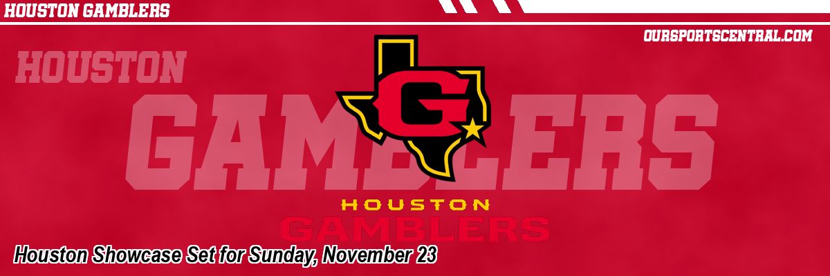Houston Showcase Set for Sunday, November 23