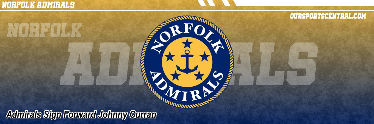 Admirals Sign Forward Johnny Curran