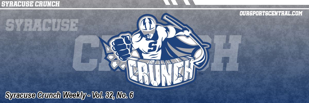 Syracuse Crunch Weekly - Vol. 32, No. 6