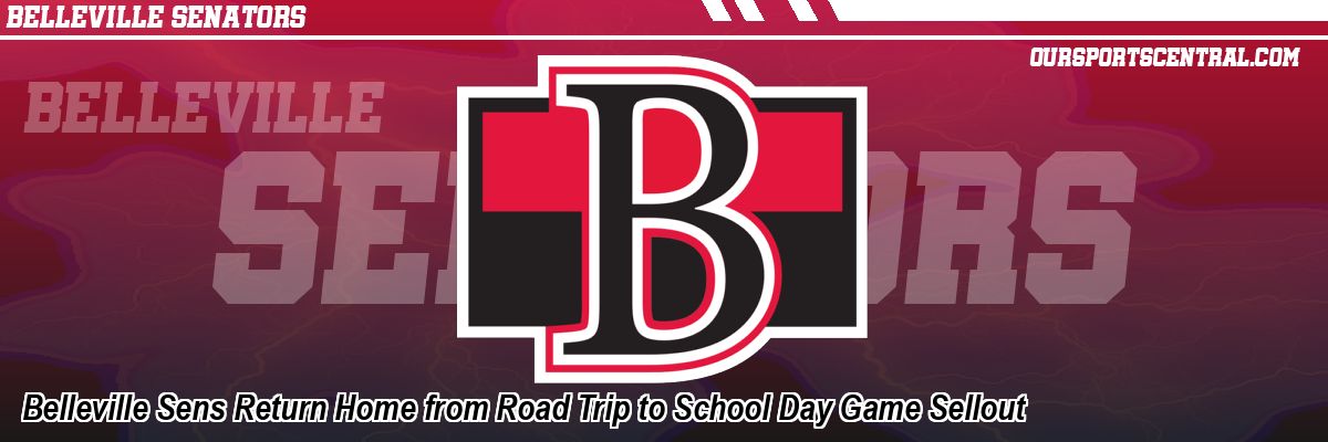 Belleville Sens Return Home from Road Trip to School Day Game Sellout