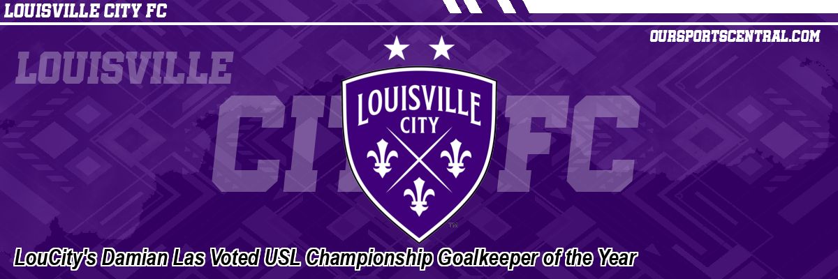 LouCity's Damian Las Voted USL Championship Goalkeeper of the Year