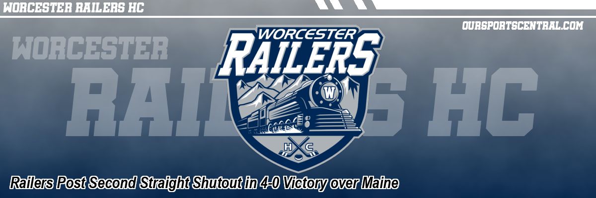 Railers Post Second Straight Shutout in 4-0 Victory over Maine