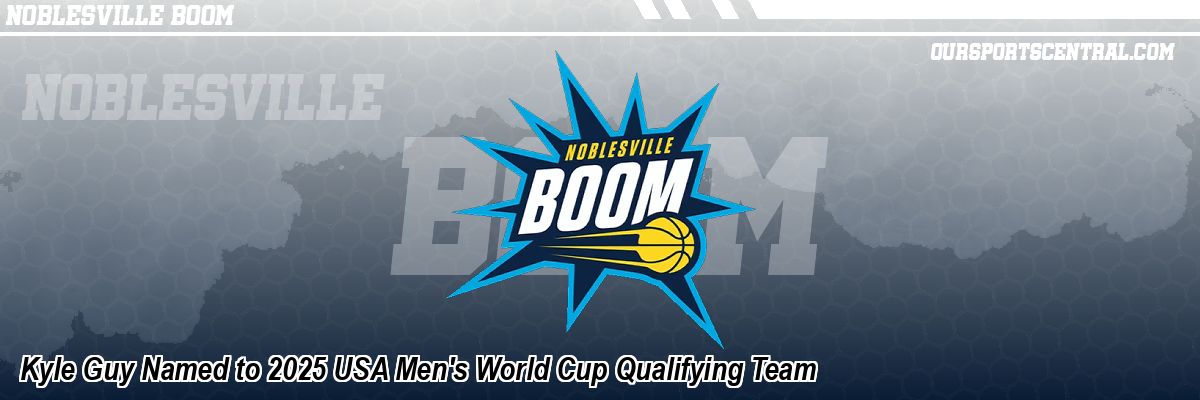 Kyle Guy Named to 2025 USA Men's World Cup Qualifying Team