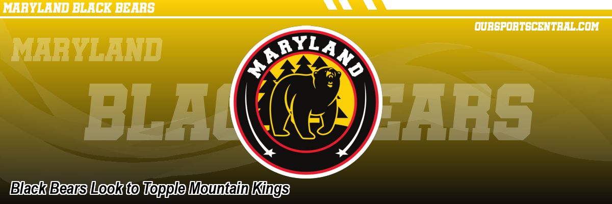 Black Bears Look to Topple Mountain Kings
