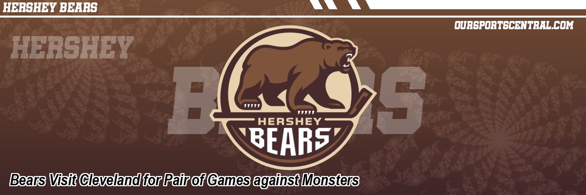 Bears Visit Cleveland for Pair of Games against Monsters