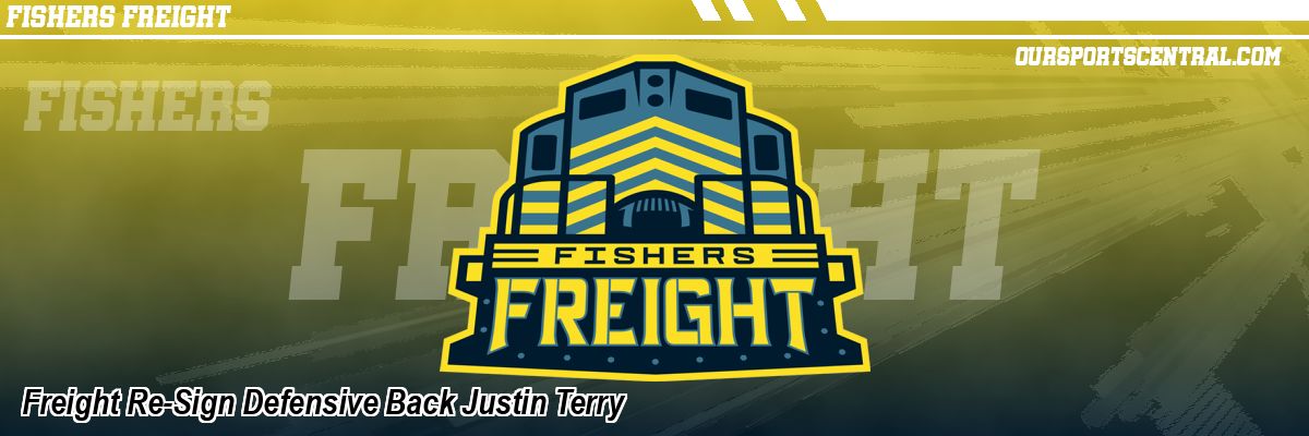 Freight Re-Sign Defensive Back Justin Terry