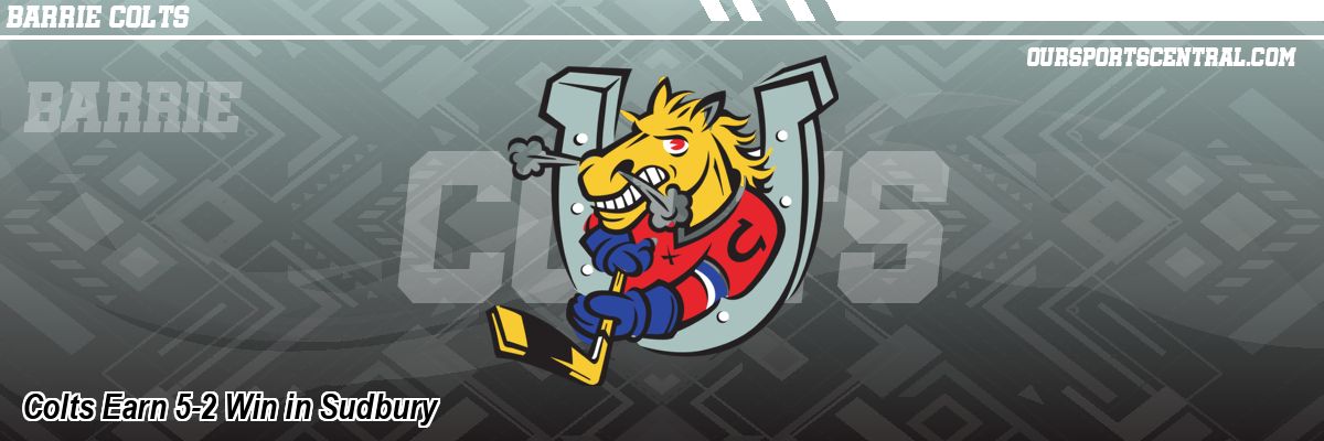 Colts Earn 5-2 Win in Sudbury