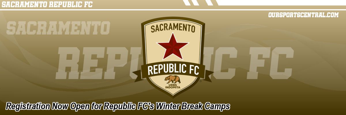 Registration Now Open for Republic FC's Winter Break Camps