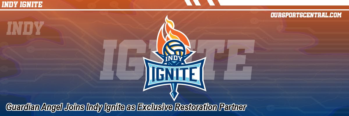 Guardian Angel Joins Indy Ignite as Exclusive Restoration Partner