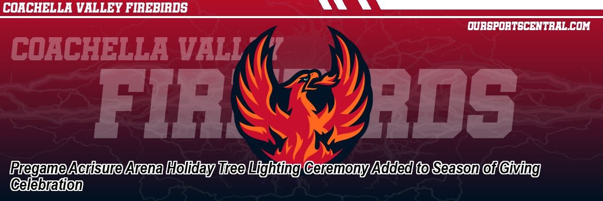 Pregame Acrisure Arena Holiday Tree Lighting Ceremony Added to Season of Giving Celebration