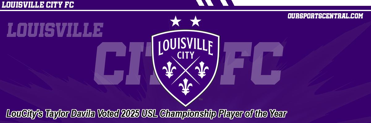 LouCity's Taylor Davila Voted 2025 USL Championship Player of the Year