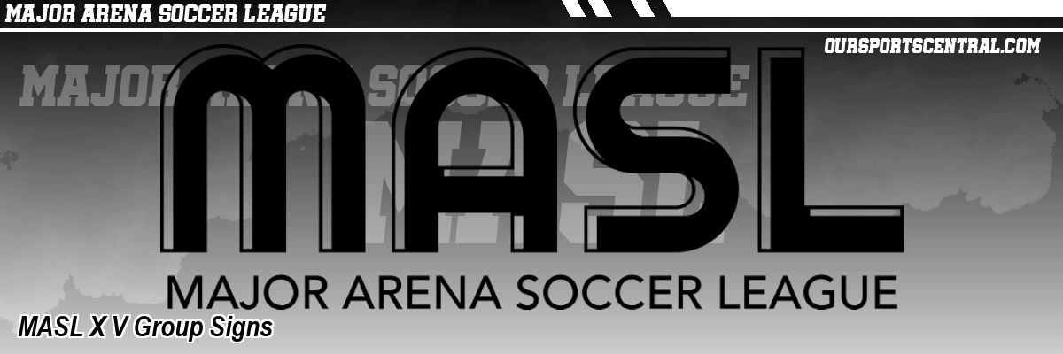 MASL X V Group Signs