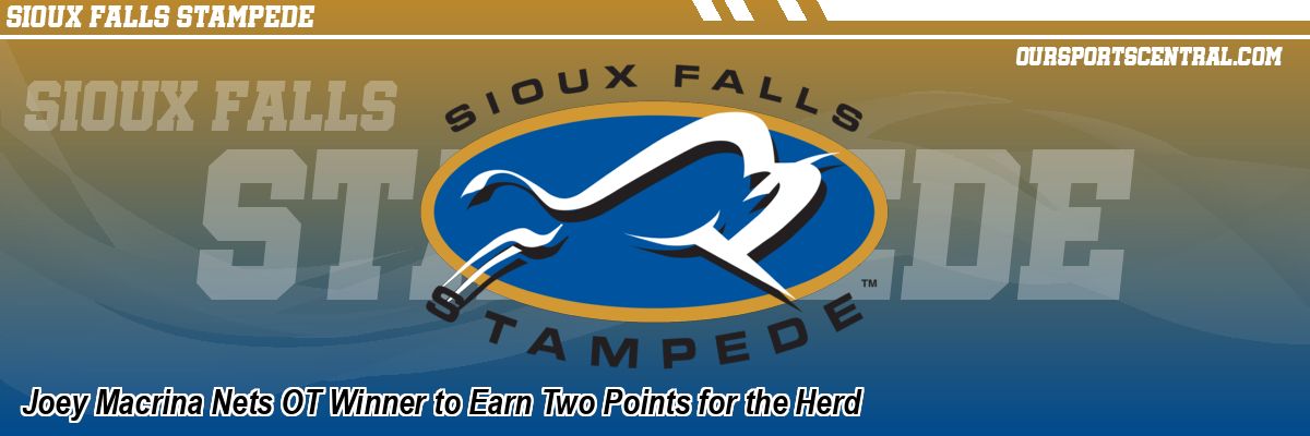 Joey Macrina Nets OT Winner to Earn Two Points for the Herd