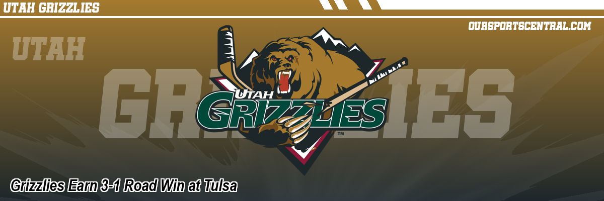 Grizzlies Earn 3-1 Road Win at Tulsa