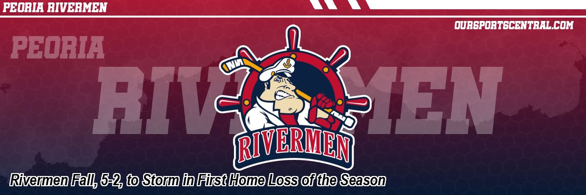 Rivermen Fall, 5-2, to Storm in First Home Loss of the Season