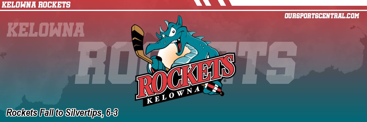 Rockets Fall to Silvertips, 6-3