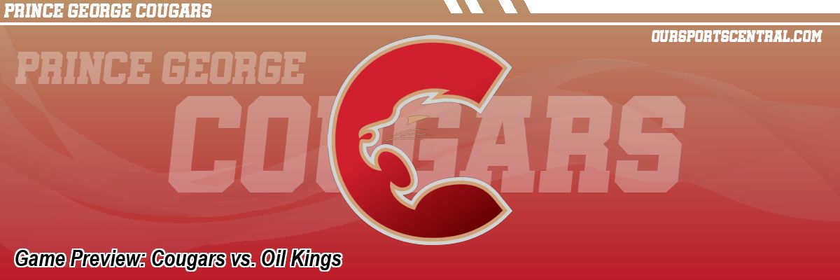 Game Preview: Cougars vs. Oil Kings