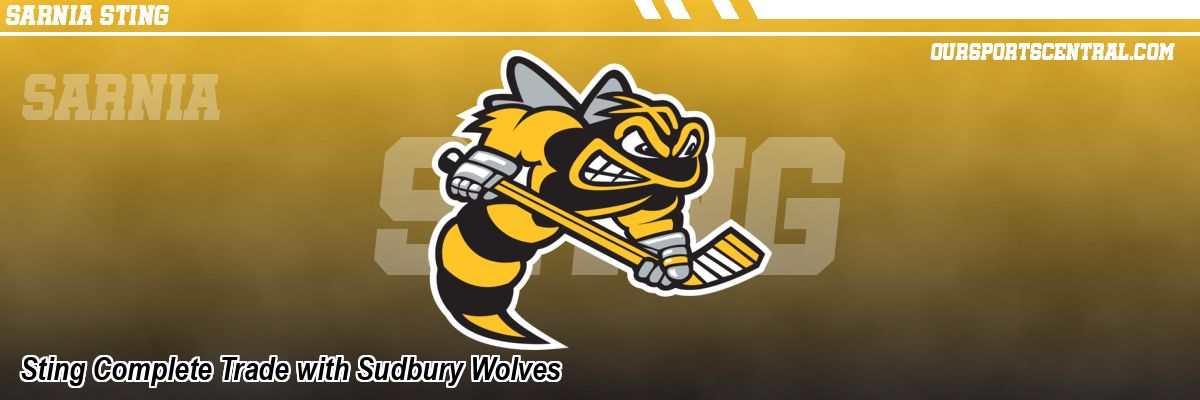 Sting Complete Trade with Sudbury Wolves