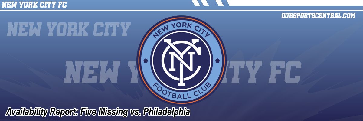 Availability Report: Five Missing vs. Philadelphia