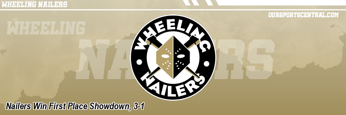 Nailers Win First Place Showdown, 3-1