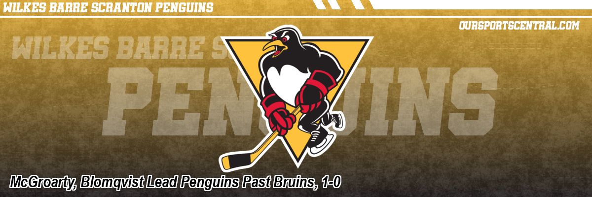 McGroarty, Blomqvist Lead Penguins Past Bruins, 1-0