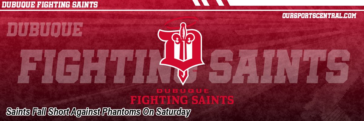 Saints Fall Short Against Phantoms On Saturday